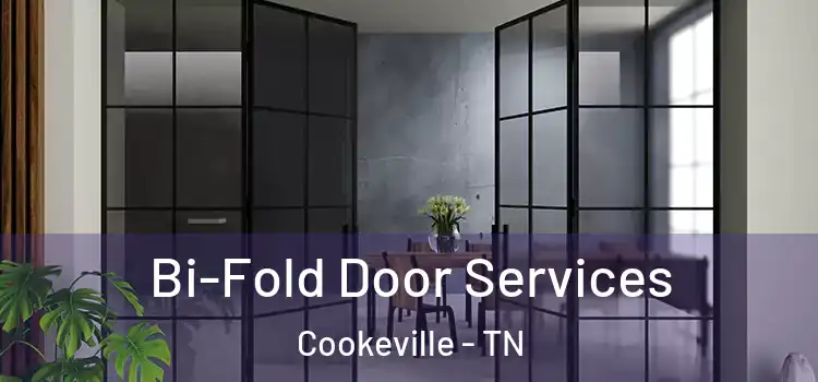 Bi-Fold Door Services Cookeville - TN