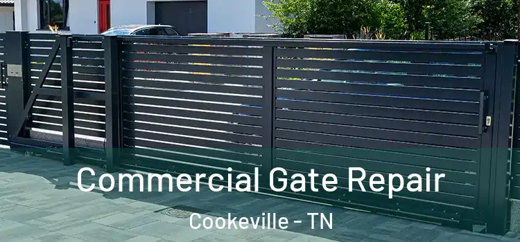  Commercial Gate Repair Cookeville - TN