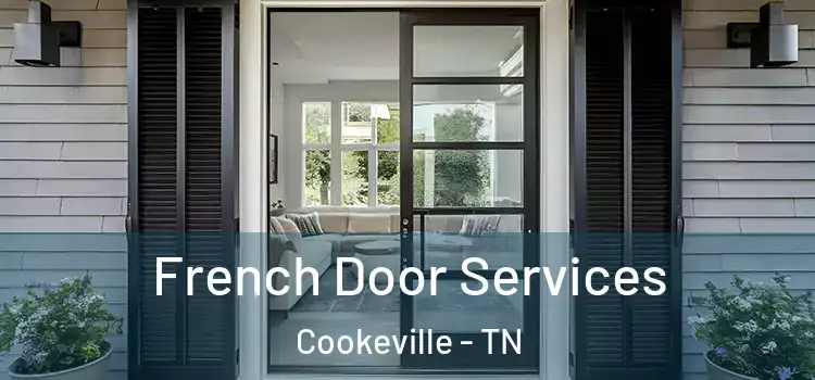 French Door Services Cookeville - TN