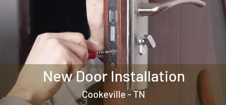 New Door Installation Cookeville - TN