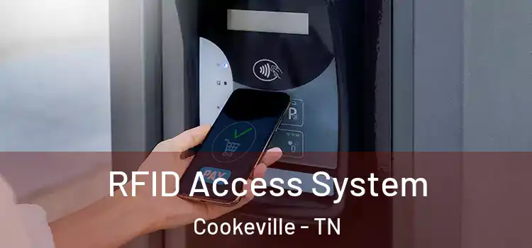  RFID Access System Cookeville - TN